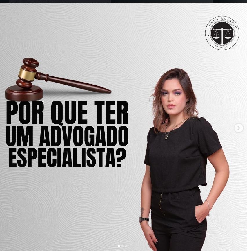 Por que ter um advogado especialista - Luana Rosario